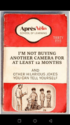 I'm Not Buying Another Camera For At Least 12 Months, and other hilarious jokes you can tell y...png
