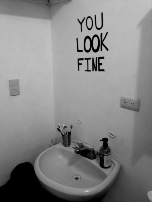 You look fine!