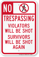 no-trespassing-violators-will-be-shot-funny-sign-k2-4835.png